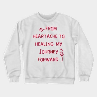 love motivational Crewneck Sweatshirt